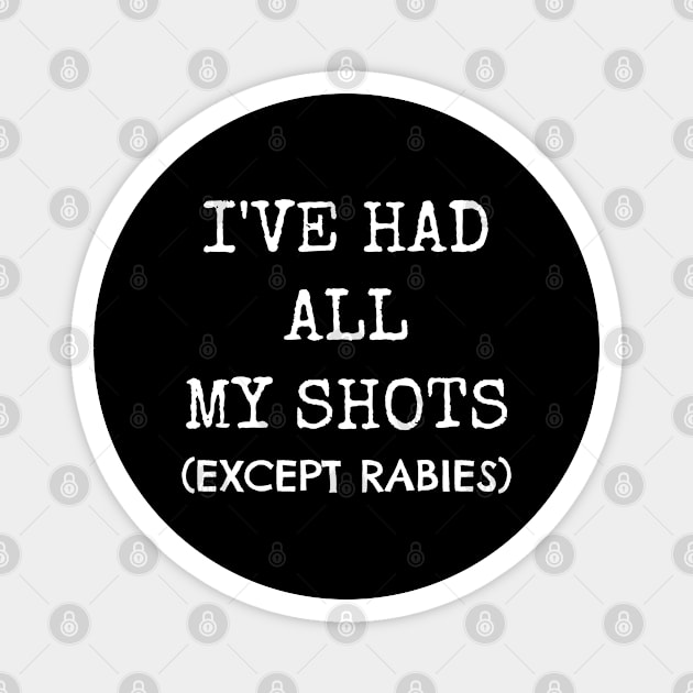 I've had all my shots pro vaccination Magnet by Muzehack